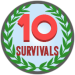 Survived 10 Disasters (Creator: Stickmasterluke)